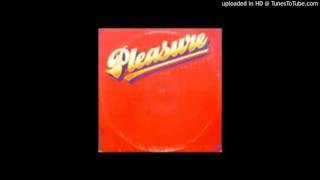 Pleasure - Yearnin&#39; Burnin&#39;