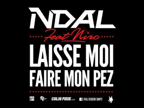 N'dal feat Niro - Laisse moi faire mon pez