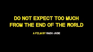 Trailer for Do Not Expect Too Much From the End of the World