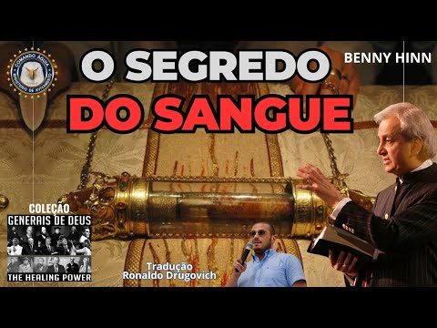 BENNY HINN - O SEGREDO DO SANGUE - Por Ronaldo Drugovich