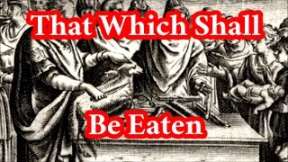Exodus 12:16 &quot;That Which Shall Be Eaten&quot;
