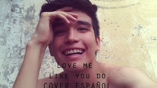 Ellie Goulding - Love Me Like You Do (COVER ESPAÑOL) Sam Diego