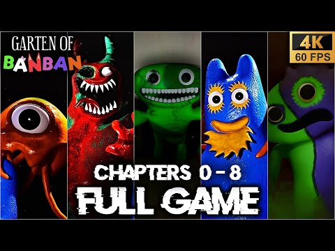 GARTEN OF BANBAN 0 - 8 - FULL Game Walkthrough - All Chapters- NO DEATHS (4K60fps)