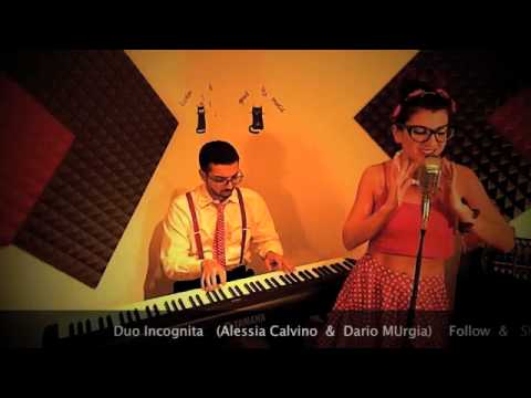 Mama said cover - Duo Incognita -The Shirelles - (Alessia Calvino & Dario Murgia) Shirelles cover