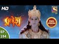Vighnaharta Ganesh Ep 184 Full Episode 7th May 2018
