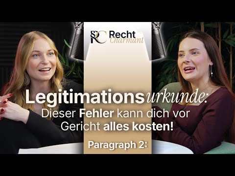 § 2: Legitimationsurkunde: Dieser Fehler kann dich vor Gericht alles kosten!