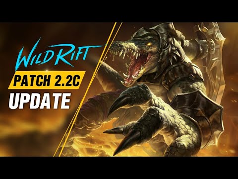 NEW UPDATE: Patch 2.2C Rundown - RENEKTON Release! Wild Rift