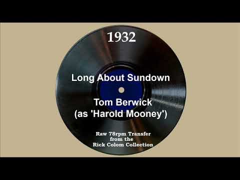 1932 Tom Berwick (as ‘Harold Mooney’) - Long About Sundown (Jim Harkins, vocal)