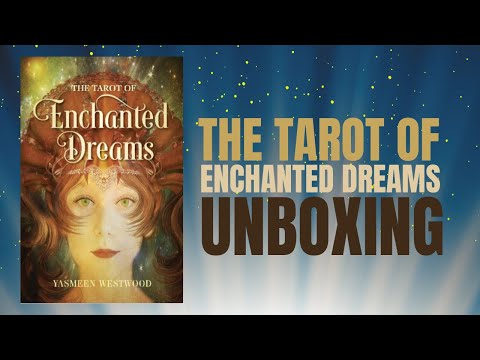 Tarot of Enchanted Dreams by Yasmeen Westwood | Unboxing & Review ✨