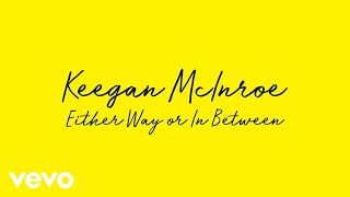 Keegan McInroe - Either Way or In Between (Yellow Kitchen Sessions)