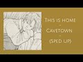 This is home - Cavetown || (sped up)