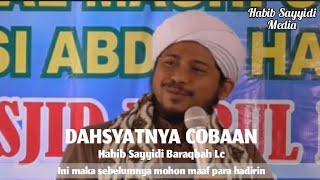 Download lagu DAHSYATNYA COBAAN TAK SEDIKIT PUN GOYAH | Habib Sayyidi Baraqbah Lc mp3