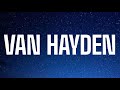 BANKROL HAYDEN - VAN HAYDEN ( LYRICS )