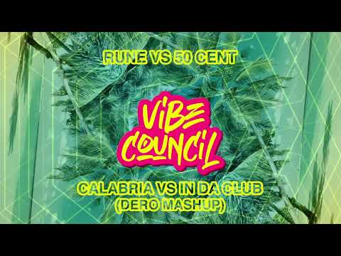 Rune vs 50 Cent - Calabria vs In Da Club (DERO Mashup)