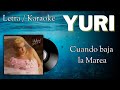 Yuri "Cuando Baja La Marea" Letra 🎤