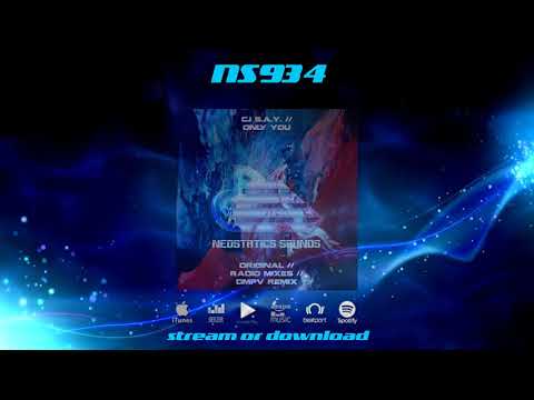 NS934 : Cj S.a.y. - Only You (Original Mix)