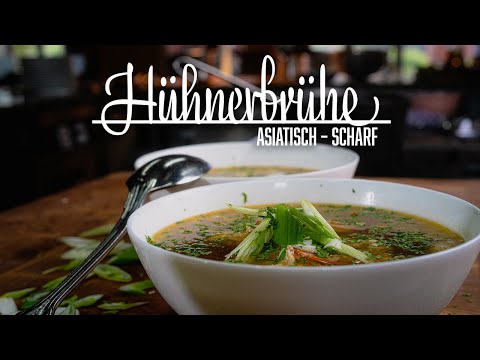 Hühnerbrühe Asia Style – Kochen im Tal