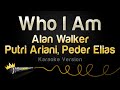 Alan Walker, Putri Ariani, Peder Elias - Who I Am (Karaoke Version)