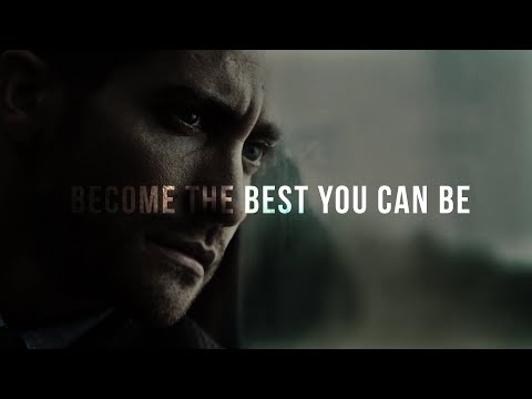 BECOME THE BEST YOU CAN BE - Motivational Speech