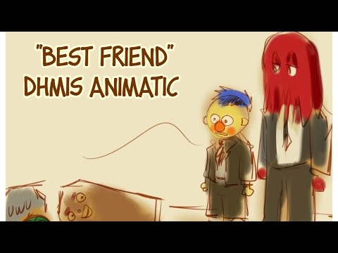 Dhmis/Short/Animatic/"Best Friend"