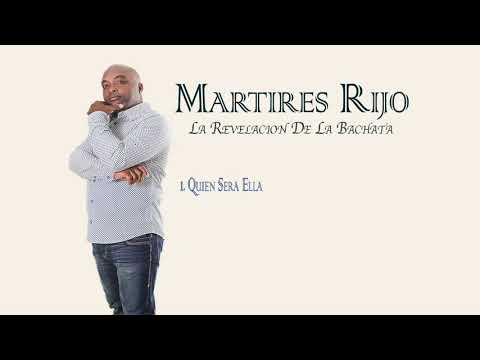 Martires Rijo Quien Sera Ella (Bachata Version)