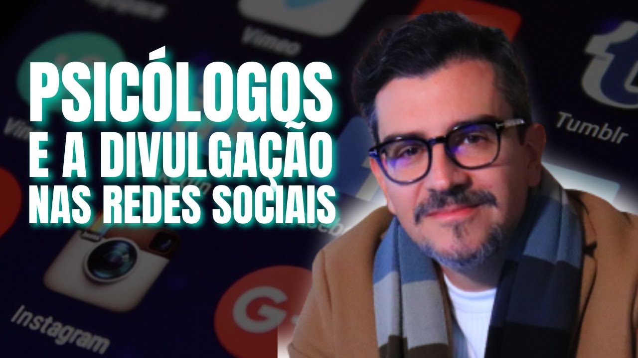 Psicólogo e divulgação nas redes sociais