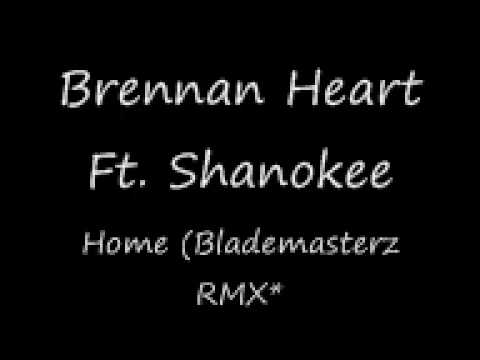 Brennan Heart Ft. Shanokee - Home (Blademasterz RMX)