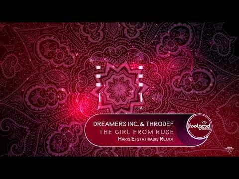 Dreamers Inc  & ThroDef - The Girl From Ruse (Haris Efstathiadis Remix)