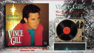 Vince Gill - &quot;Have Yourself a Merry Little Christmas&quot;