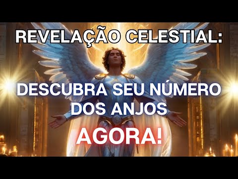 ✨Números Mágicos: Desvende Seu Próprio Código Espiritual dos Anjos😇✨