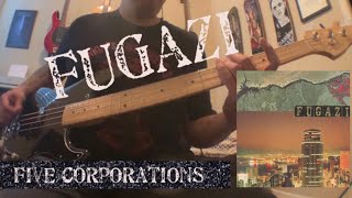 Fugazi Five Corporations Bass Cover