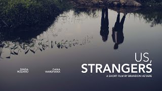 Us, Strangers - Short Film | One Minute Film Competition by Sony Indonesia