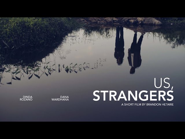 Us, Strangers - Short Film | One Minute Film Competition by Sony Indonesia