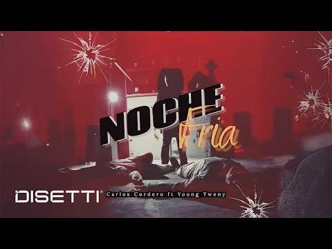 Carlos Cordero Ft. Youngtweny - Noche Fría (Audio)