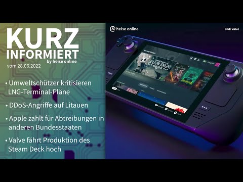 LNG-Terminal, Litauen, Apple, Steam Deck | Kurz informiert vom 28.06.2022 by heise online