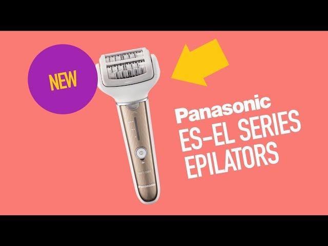 Video teaser for Panasonic New WET/DRY Epilator ES-EL3A