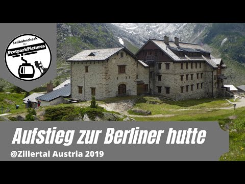 Ascent to the Berliner Hütte from Gasthof Breithlaner - Zillertal Austria 2019
