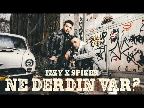 İzzy X Spiker - Ne Derdin Var?