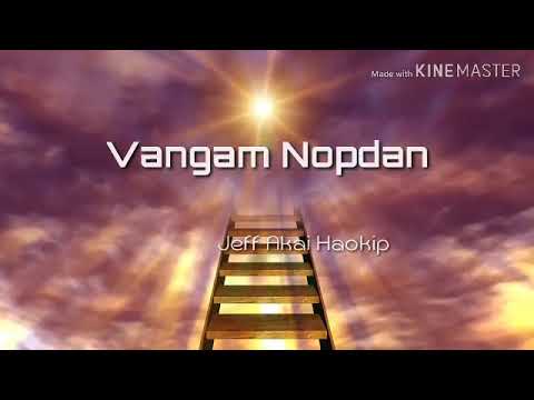 Jeff Akai Haokip - Vangam Nopdan (audio)