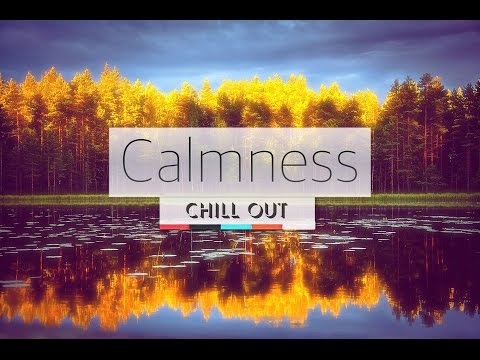 Most Relaxing Chillout Sounds