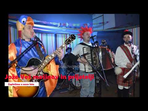 Jože Veš mašinov in prijatelji  - Zaplešimo v novo leto ( Live )