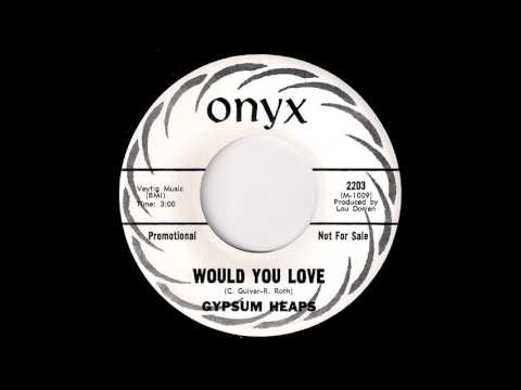 Gypsum Heaps - Would You Love [Onyx] 1968 Psych Funk Rock 45 Video