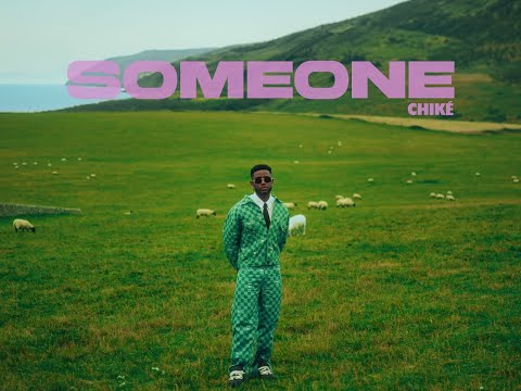 Chiké - Someone [Official Visualizer]