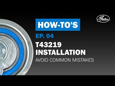 How to Install Gates T43219 Kit: Complete Installation Guide to Avoid Common Mistakes