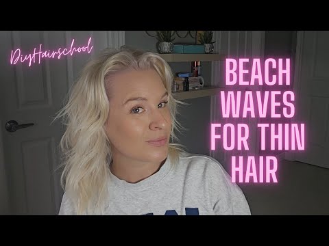 How to Get Perfect Beach Waves with a Curling Wand | Beachy Hair Tutorial for Thin & Fine Hair