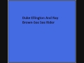 Duke Ellington And Ray Brown See See Rider