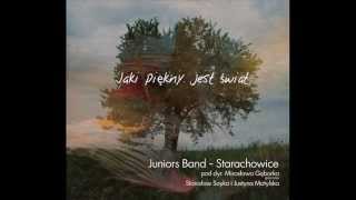 Życie to krótki sen - Juniors Band Starachowice &amp; Stanisław Soyka