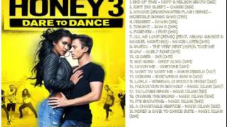 Honey 3 Dare To Dance Full soundtrack Tracklist