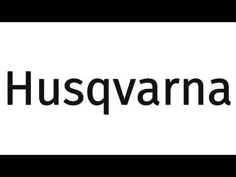 How to pronounce Husqvarna?(CORRRECTLY)