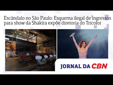 Escândalo no São Paulo: Esquema ilegal de ingressos para show da Shakira expõe diretoria do Tricolor
